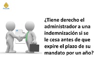 foto entrada blog_noticias/tiene-derecho-el-administrador-a-una-indemnizacion-si-se-le-cesa-antes-de-que-expire-el-plazo-de-su-mandato-por-un-ano/imagen.jpg